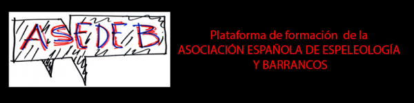 ASOCIACIÓN ESPAÑOLA DE ESPELEOLOGÍA Y DESCENSO DE BARRANCOS